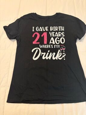 Women’s T-Shirt- I Gave Birth To You 21 Years Ago